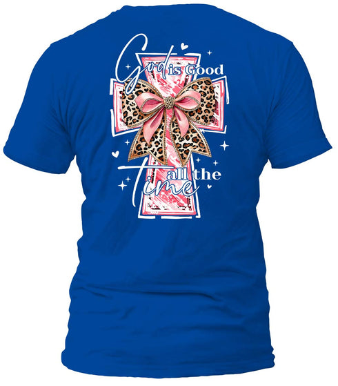 God is Good all the Time T-Shirt