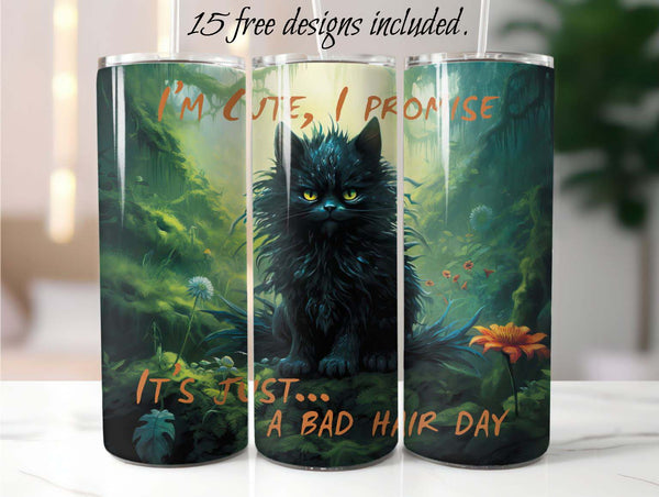 Just a Bad Hair Day Black Cat 20 oz Skinny Tumbler Sublimation Design