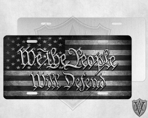 We The People Will Defend License Plate